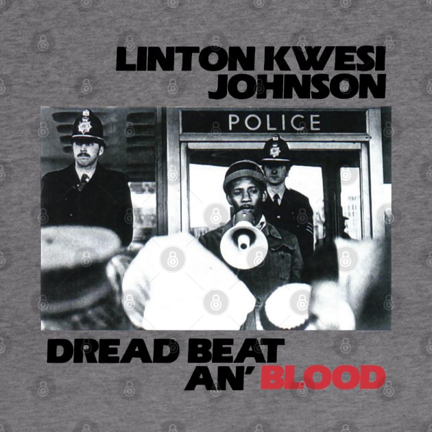 Linton Kwesi Johnson LKJ in Dub Dread Beat An Blood by thelmajonee